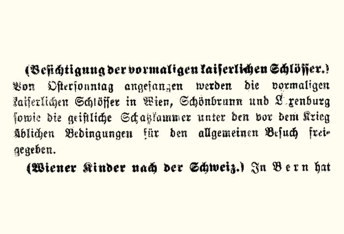 Notiz betreffend die Öffnung der kaiserlichen Schlösser für die allgemeine Besichtigung beginnend mit Ostersonntag, dem 20. April 1919